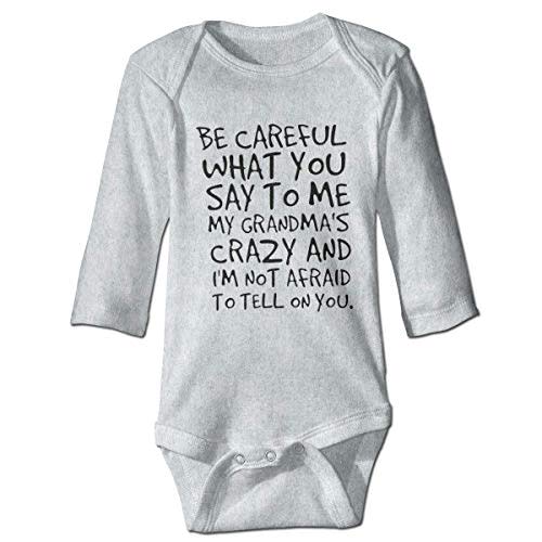Be Careful What You Say to Me My Grandmas Crazy Boutique Baby Bodysuit Onesie Unisex Long Sleeve Gray