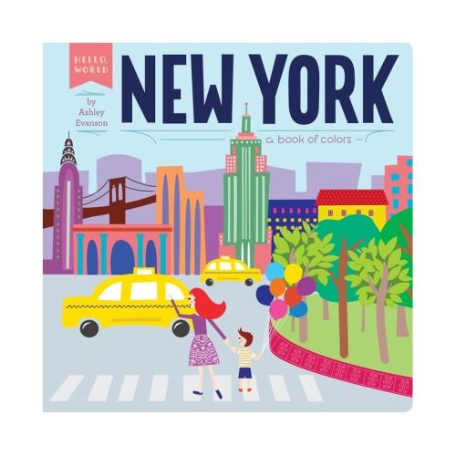 New York - (Hello, World) by Ashley Evanson (Board Book)