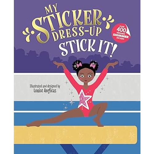 My Sticker Dress-Up: Stick It!: Awesome Gymnastics Activity Book with 400+ Stickers for Unlimited Possibilities!