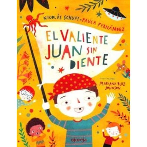 el valiente juan sin diente / pd. Paperback – January 1, 2014