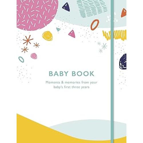 Baby Book: Moments and memories from your baby's first three years