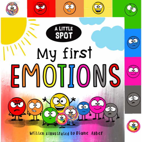 Diane Alber A Little SPOT My First Emotions Board Book for Children Learning Feelings
