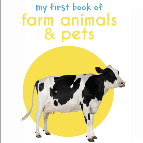 My First Book of Farm Animals & Pets: First Board Book