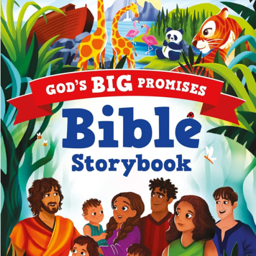 God’s Big Promises Bible Storybook (An Illustrated Children’s Picture Bible with 92 Full-Color Bible Stories for Toddlers & Kids Ages 2-6, Perfect ... Easter, holidays. Stories about Jesus.)