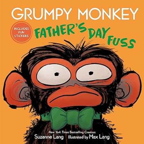 Grumpy Monkey Father's Day Fuss: Includes Fun Stickers!