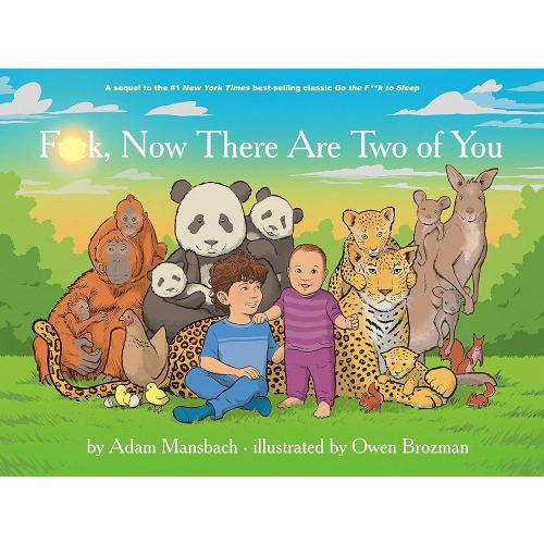 F*ck, Now There Are Two of You (Go the F*ck to Sleep #3)