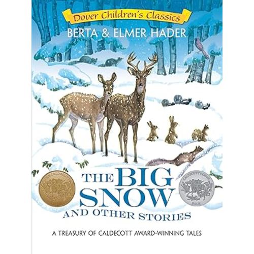 The Big Snow and Other Stories: A Treasury of Caldecott Award-Winning Tales (Dover Children's Classics)