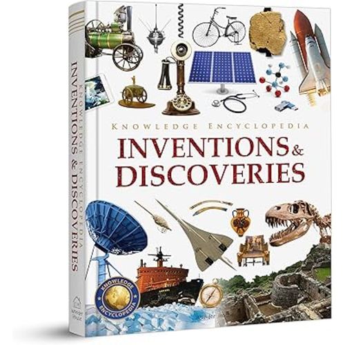 Knowledge Encyclopedia: Inventions and Discoveries (Knowledge Encyclopedia For Children)