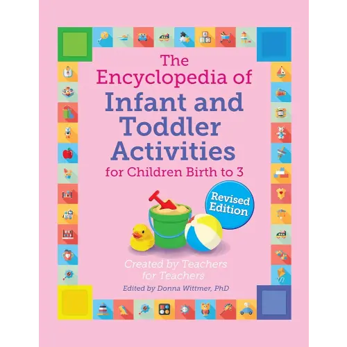 The Encyclopedia of Infant and Toddler Activities: For Children Birth to 3 (Giant Encyclopedia) Rev. Edition