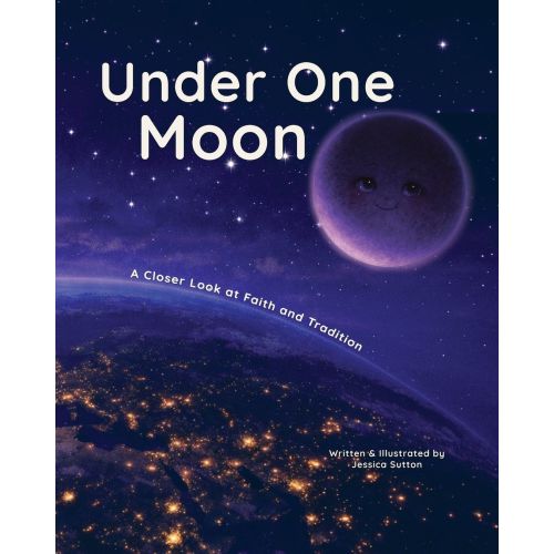 Under One Moon: A Closer Look at Faith and Tradition | Barnes & Noble®