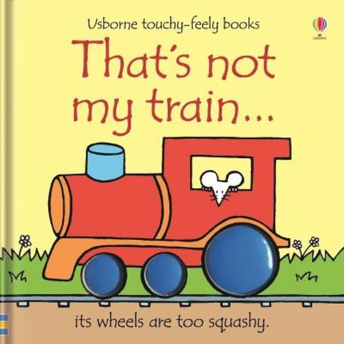 That's Not My Train... - by Fiona Watt (Board Book)