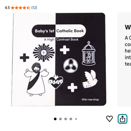 Baby's 1st Catholic Book - High Contrast Board Book with Coated Matte Cover - Promotes Visual & Cognitive Development - Perfect Catholic Gift for Newborns Baby - Black & White