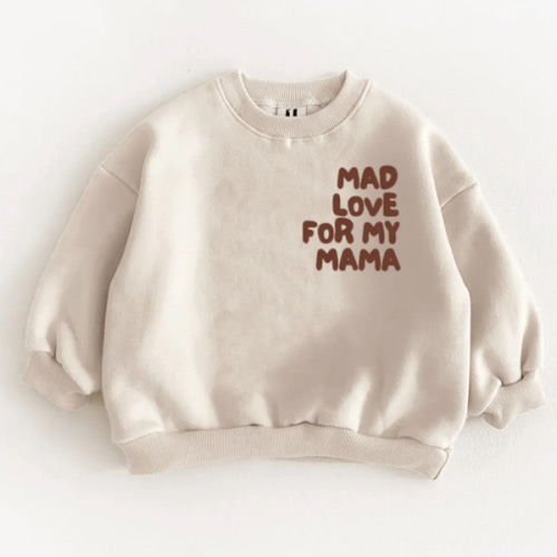 MAD LOVE FOR MY MAMA Baby & Kids Slogan Sweatshirt