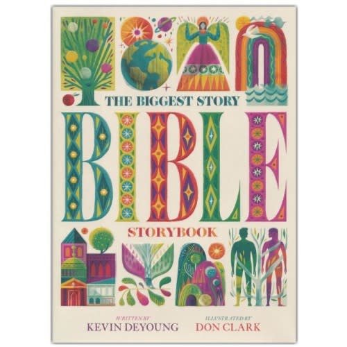 The Biggest Story Bible Storybook: Kevin DeYoung