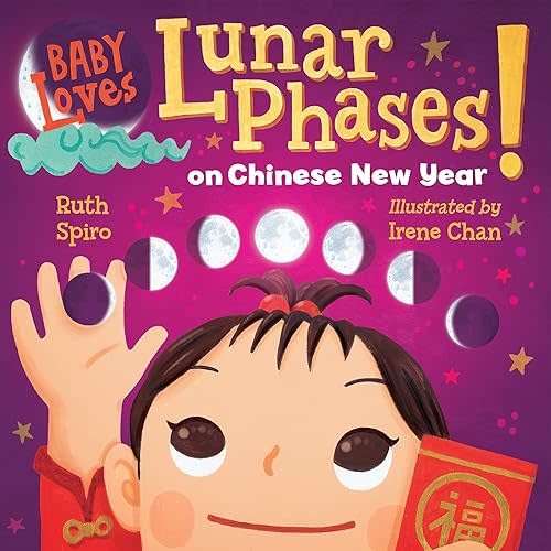 Baby Loves Lunar Phases on Chinese New Year! Kindle Edition
