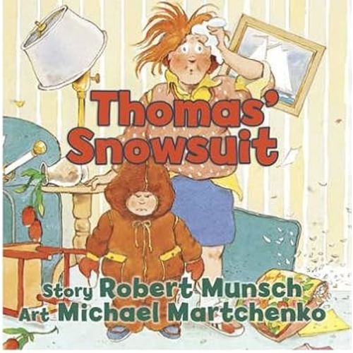 [Thomas' Snowsuit] [Author: Munsch, Robert] [September, 2011]