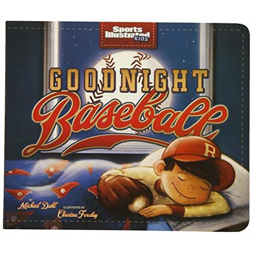 Goodnight Baseball (Sports Illustrated Kids Bedtime Books)