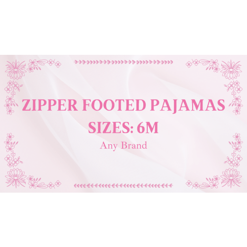 Zipper Footed Pajamas (Any Brand/Any Store): Sizes 6M/6-9M