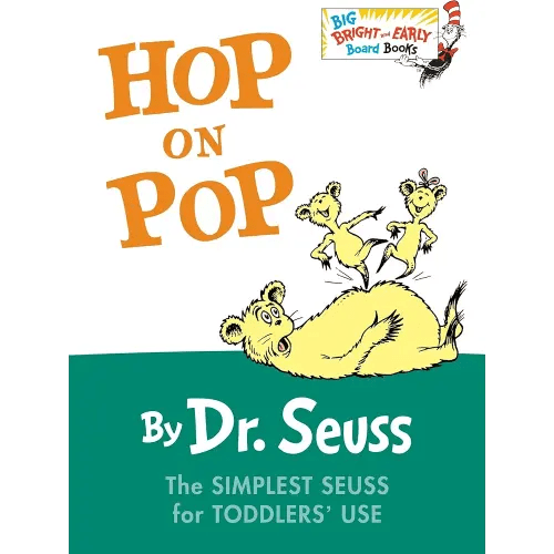 Hop on Pop: The Simplest Seuss for Younger Use (Larger Trim Size) (Big Bright & Early Board Book)