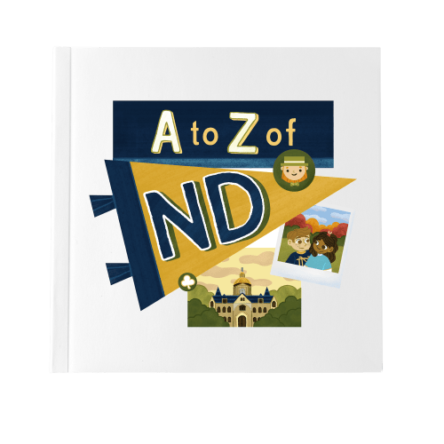 A to Z of Notre Dame Children's Book — A to Z of ND