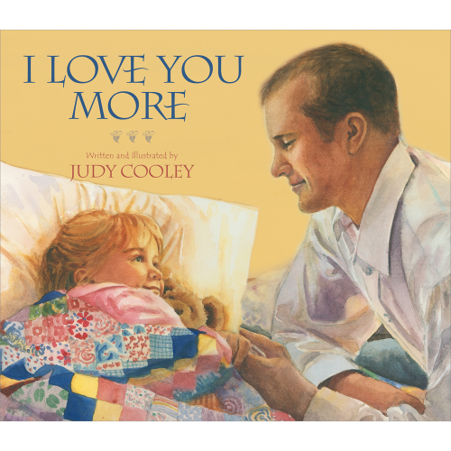 I Love You More - COOLEY, JUDY | Deseret Book