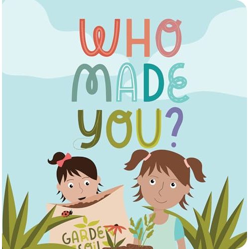 Who Made You? Board Book