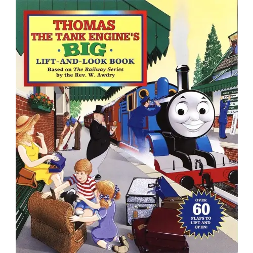 Thomas the Tank Engine's Big Lift-And-look Book (Thomas & Friends)