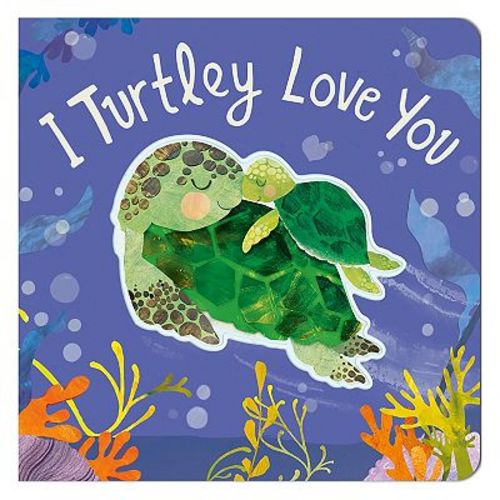 I Turtley Love You by Harriet Evans Children's Book
