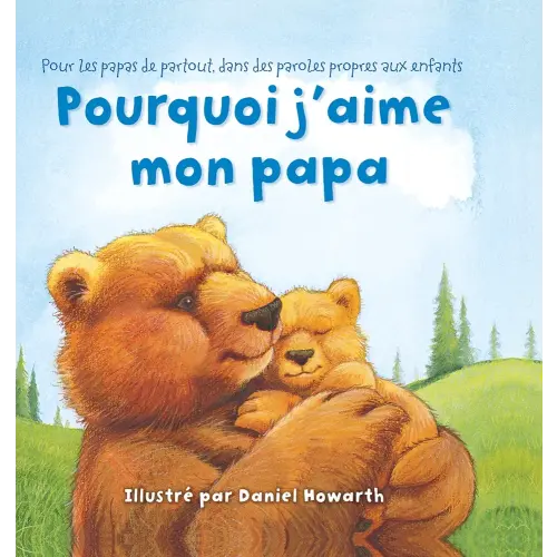 Pourquoi j'aime mon papa