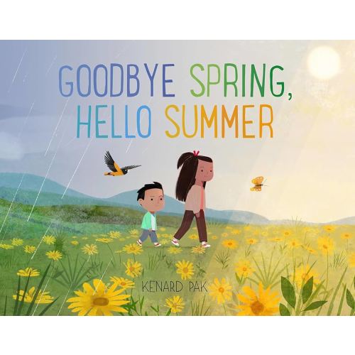 Goodbye Spring, Hello Summer (Kenard Pak's Changing Seasons)