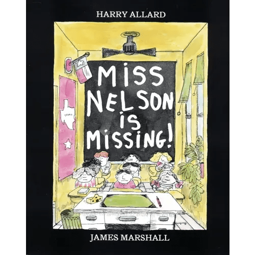 Miss Nelson Is Missing!