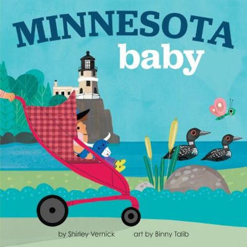 Minnesota Baby - (Local Baby Books) by Shirley Vernick (Board Book)