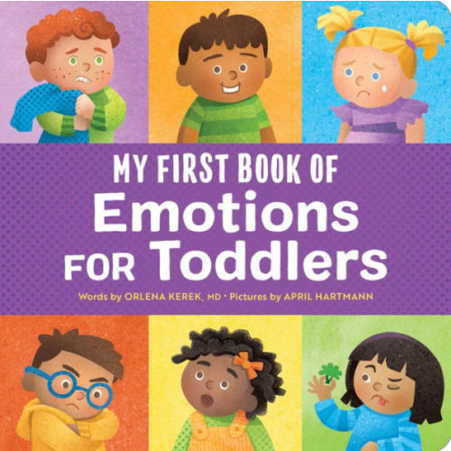 My First Book of Emotions for Toddlers by Orlena Kerek MD, Board Book | Barnes & Noble®