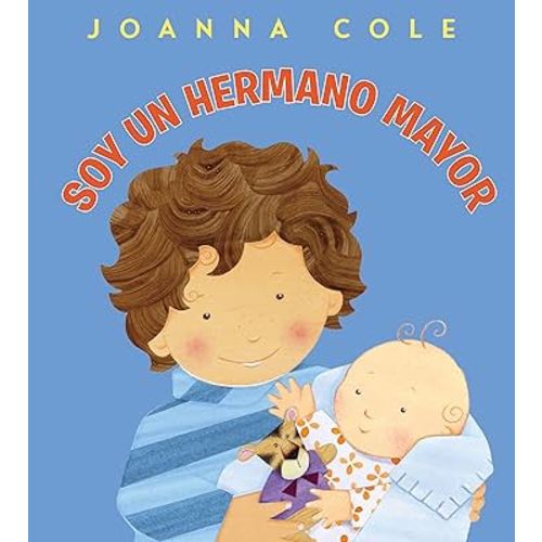 Soy un hermano mayor: I'm a Big Brother (Spanish edition)