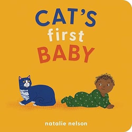 Cat's First Baby: A Board Book