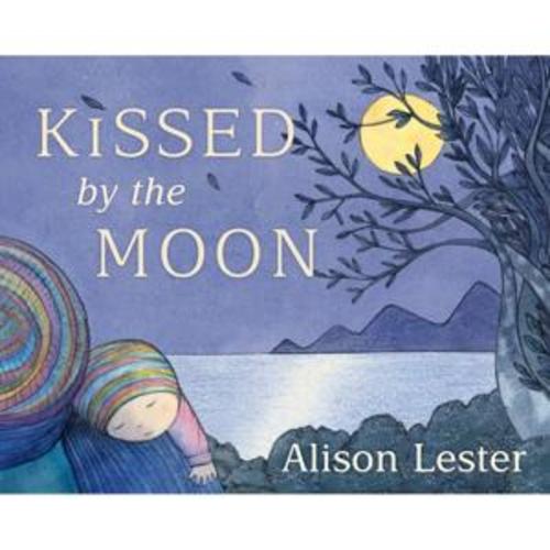 Kissed by the Moon by Alison Lester - Book