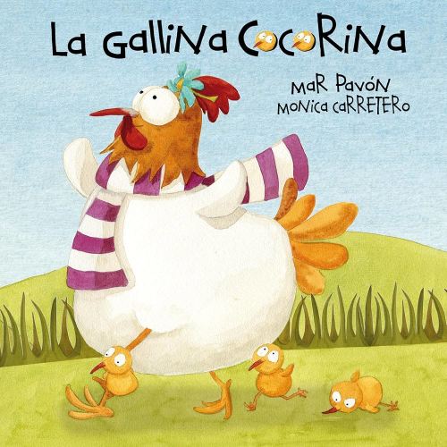 La gallina Cocorina (Clucky the Hen) (Spanish Edition)