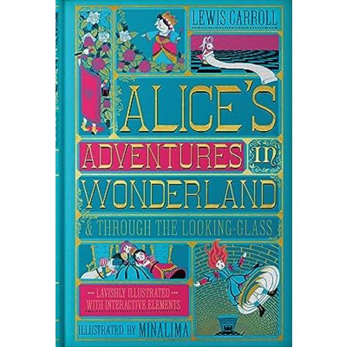 Alice's Adventures in Wonderland (MinaLima Edition): (Illustrated with Interactive Elements)