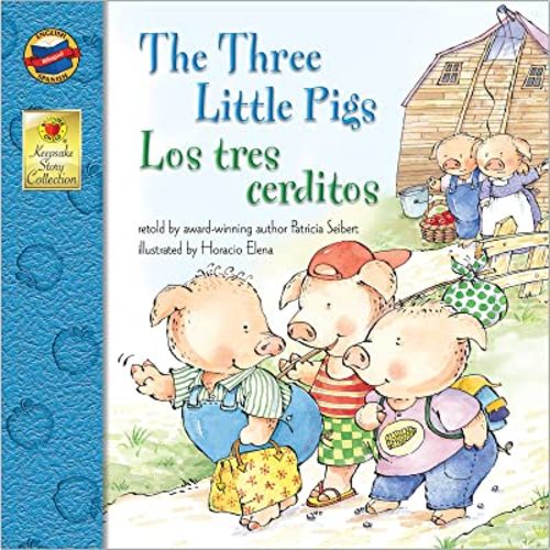 The Three Little Pigs Los Tres Cerditos Bilingual Storybook—Classic Children's Books With Illustrations for Young Readers, Keepsake Stories Collection (32 pgs)