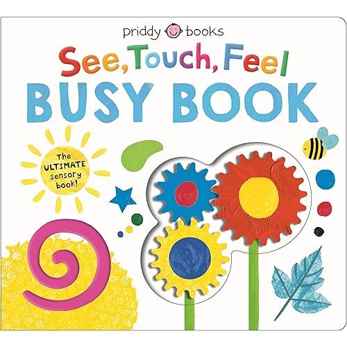 See, Touch, Feel: Busy Book: The ULTIMATE Sensory Book for Kids!