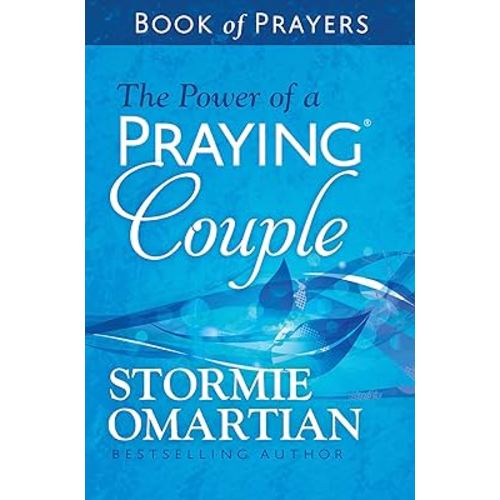 The Power of a Praying Couple Book of Prayers