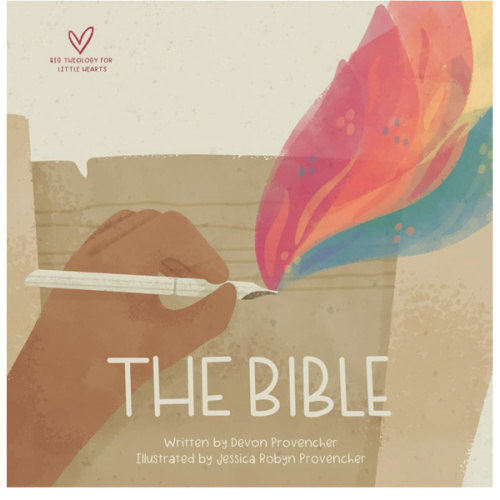 The Bible (Big Theology for Little Hearts)
