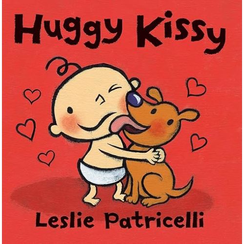 Huggy Kissy: (A Sweet Story About the Many Ways Families Show Love for Babies and Toddlers) (Leslie Patricelli Board Books) Board book – Picture Book, December 11, 2012