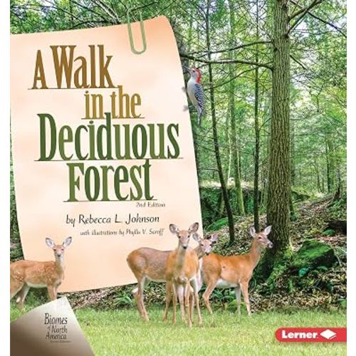 A Walk in the Deciduous Forest, 2nd Edition (Biomes of North America Second Editions)