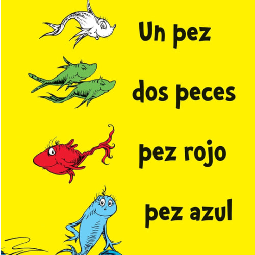 Un Pez Dos Peces Pez Rojo Pez Azul (One Fish Two Fish Red Fish Blue Fish Spanish Edition) (Beginner Books)
