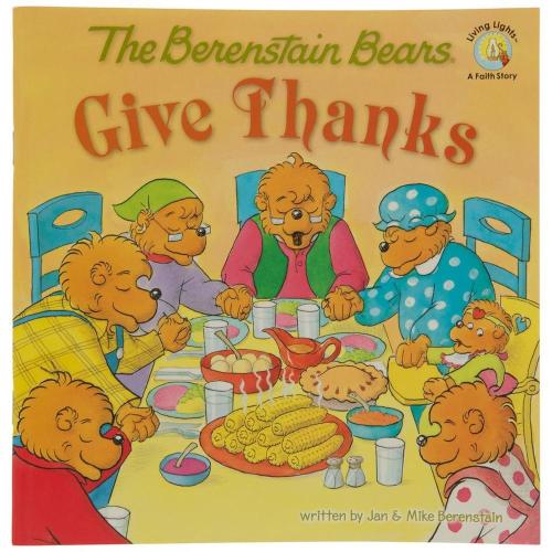 The Berenstain Bears Give Thanks