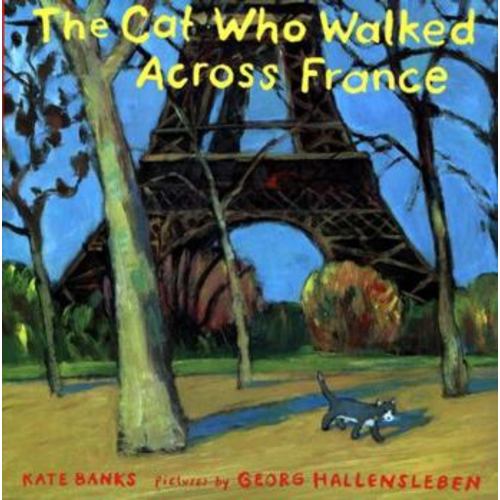 The Cat Who Walked Across France book by Kate Banks