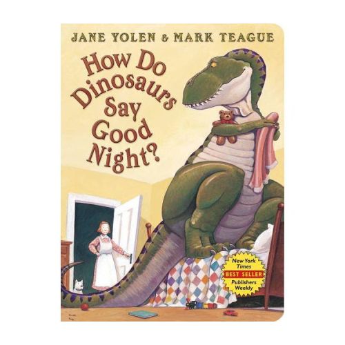 How Do Dinosaurs Say Good Night? - (How Do Dinosaurs...?) by Jane Yolen (Board Book)