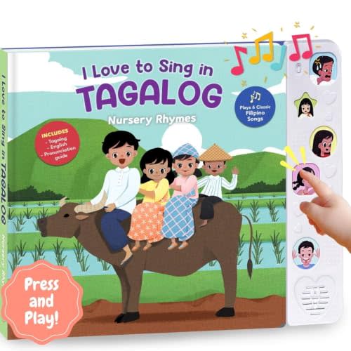 Wonderly Press I Love to Sing in Tagalog (Filipino Nursery Rhymes) Songbook for Kids, Children, and Toddlers