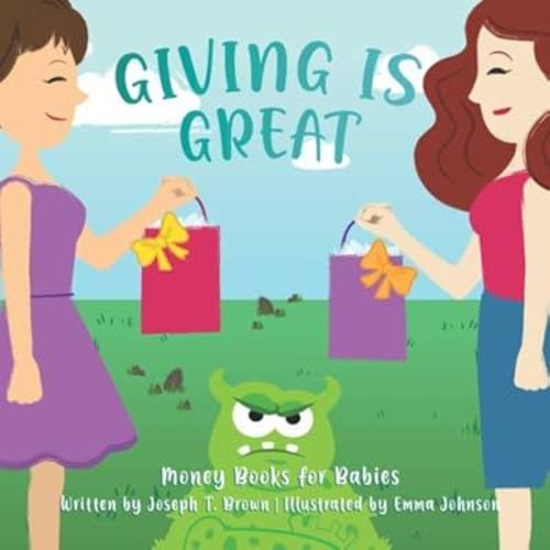 Giving Is Great (Money Books For Babies)